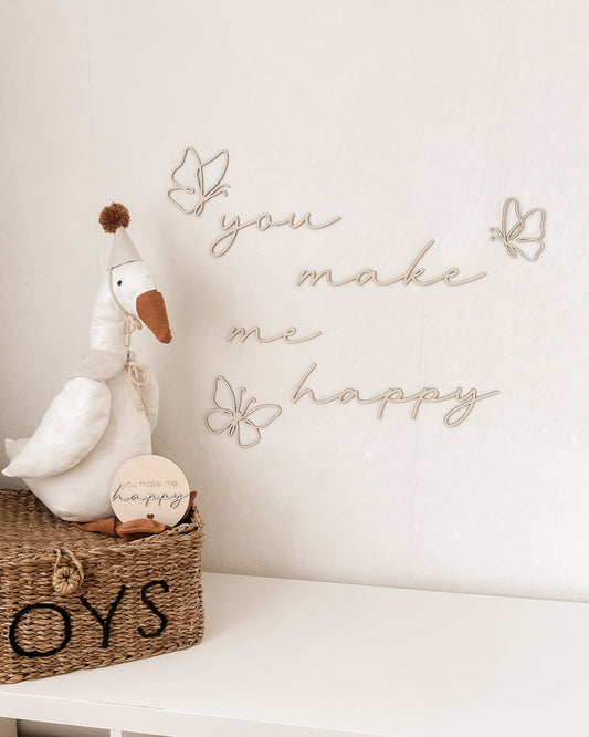 Schriftzug - you make me happy