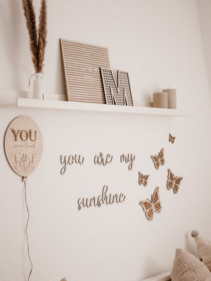 Schriftzug- you are my sunshine - BohoWildflowerVibes